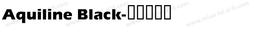Aquiline Black字体转换